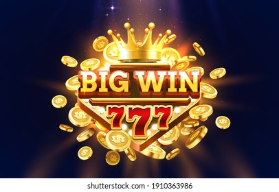 Big Win 777 label frame, golden banner, border winner, Vegas game. Vector illustration