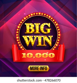 Big Win Background. Gambling Gain Poster Vector Illustration.