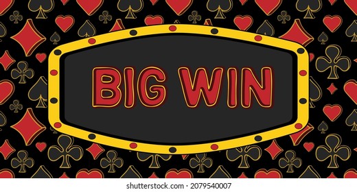 Big win banner with four card suits. Luxury template for casino, game design, flyer, poster, banner, web, advertising. Vector illustration
