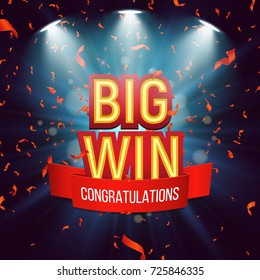 Big win banner illuminated by spotlights with confetti. Vector illustration.