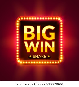 Big Win Glowing Banner For Online Casino, Slot, Card Games, Poker Or Roulette. Jackpot Prize Design Background. Winner Sign