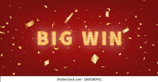 Big Win Gold Marquee Text. 3d Light Bulb Text And Confetti For Winner Congratulations