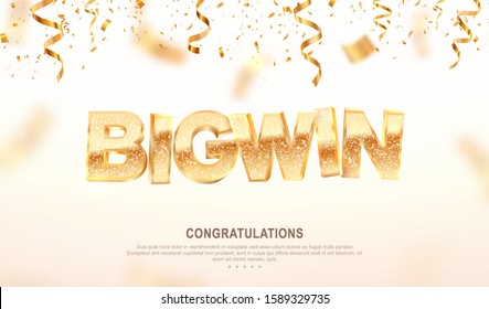 Big win gold sign vector banner for gambling template. Illustration for casino or online games. Falling down confetti light background with blur motion effect. 