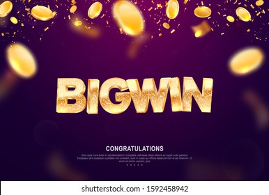 Big win gold sign vector banner for gambling template. Illustration for casino or online games. Falling down coins and confetti on dark background with blur motion effect