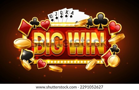Big win. Lettering Big win in a gold frame with card suits and gold coins. Vector illustration.