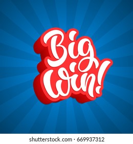 Big win lettering text banner. Vector illustration.