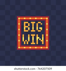 Big Win sign with lamp. Pixel art style icon. Design with poker, playing cards, slots and roulette. 8-bit. Isolated vector illustration.