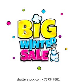 Big winter sale comic text pop art advertise. Offer discount price comics book poster phrase. Vector colored halftone illustration. Glossy comic wow market greeting banner graphic. Isolated background
