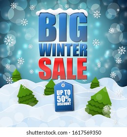 Big Winter sale. Frosty sale template for advertising card, poster, banner. Glossy sale text, creative snow waves, trees. and snowflakes, blue shimmering lights and discount price tag. Vector illustra