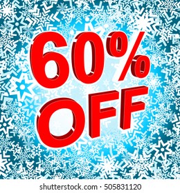 Big winter sale poster with 60 PERCENT OFF text. Advertising blue and red vector banner template