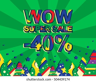 Big winter sale poster with WOW SUPER SALE MINUS 40 PERCENT text. Advertising vector banner template with christmas trees. Green background