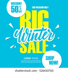 Big Winter Sale. Special offer banner with handwritten element, discount up to 50% off. This weekend only. Shop now! Vector illustration.