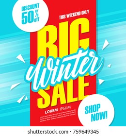 Big Winter Sale special offer banner with hand lettering, discount up to 50% off. This weekend only. Shop now! Vector illustration.