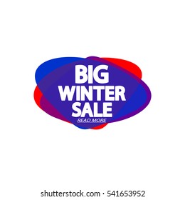 Big Winter Sale, speech bubble banner, element design template, app icon, vector illustration.