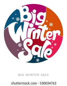 Big winter sale. Stylish vector template. Font circle design.