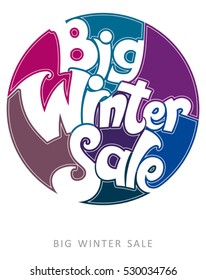 Big winter sale. Stylish vector template. Font circle design.