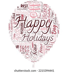 Big word cloud in the shape of balloon with words Happy Holidays. Greeting used to recognize the celebration of many holidays