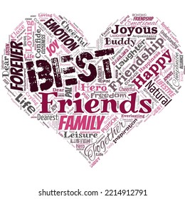 Big word cloud in the shape of heart with words best friends. A person you value above other persons. Forever buddies