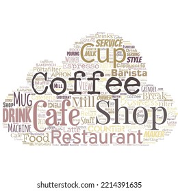 Big word cloud with words coffee shop. Small informal restaurant serving coffee and light refreshments.