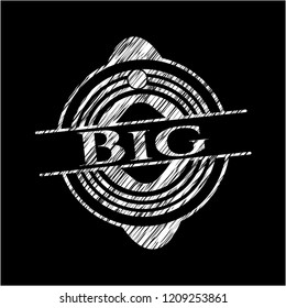 Big written with chalkboard texture