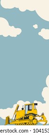 Big yellow excavator, sky with clouds in background. Vertical banner layout with earth mover. Vintage color stylization. Construction machinery vehicle and ground works. Flatten illustration vector.