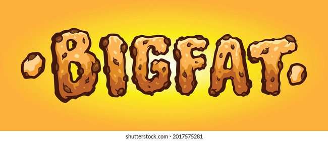 Bigfat Schriftzeichen Biscuit Handgezeichnete Vektorgrafiken für Ihre Arbeit Logo, Maskottchenartikel-T-Shirt, Aufkleber und Etikettendesigns, Poster, Grußkartenwerbung Unternehmen oder Marken.