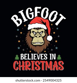 Bigfoot believes in Christmas - Bigfoot Sasquatch Christmas t-shirt design vector