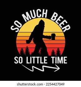 Bigfoot Drinks Beer Funny Bigfoot Beer Drinker