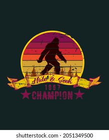 Bigfoot Hide and Seek Champion Retro 1967 Funny t-shirt - vector design illustration, it can use for label, logo, sign, sticker for printing for the family t-shirt.