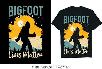 bigfoot lives matter. bigfoot t-shirt design