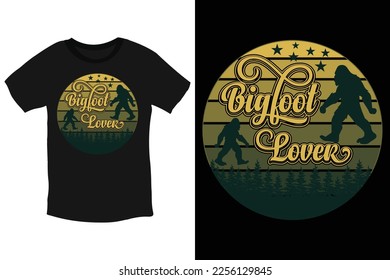 Bigfoot Lover-cool beloved Bigfoot typography T-Shirt