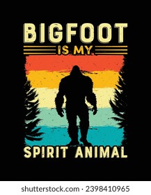 Bigfoot is My Spirit Animal T Shirt Design, Bigfoot T Shirt Design