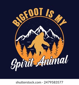 Bigfoot es mi espíritu animal - diseño de camiseta bigfoot para los amantes de la aventura