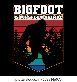 Bigfoot is My Spirit Animal Bigfoot T-shirt design