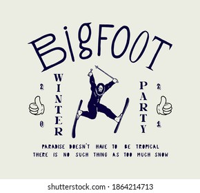 Bigfoot on skis winter sports typography t-shirt print. Winter party sasquatch t-shirt print vector illustration.