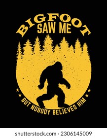 Bigfoot saw me But Nobody believes him