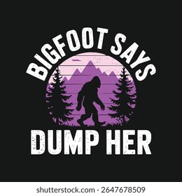 bigfoot t shirt design, bigfoot diz despejar seu t shirt design	