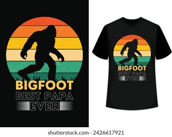 Bigfoot T-shirt design, bigfoot best papa ever vector file
