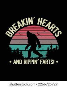 Bigfoot T-shirt design Breakin' Hearts and Rippin' Farts! 