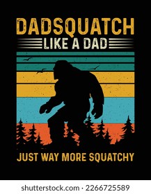 Diseño de camisetas de pies gigantes Dadsquatch como un papá mucho más picante