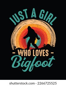 Bigfoot T-shirt design Just a Girl Who Loves Bigfoot