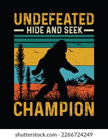 Bigfoot T-shirt design Undefeated Hide and Seek Champion