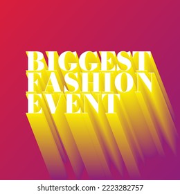 Biggest Fashion Event Vibrant Typography Concept....