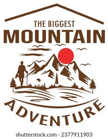 The biggest Mountain adventure a creative T shirt design .