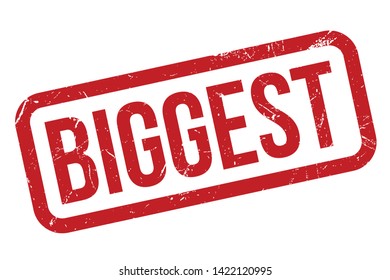 Biggest rubber stamp. Red Biggest rubber grunge stamp vector illustration - Vector