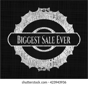 Biggest Sale Ever chalkboard emblem on black board