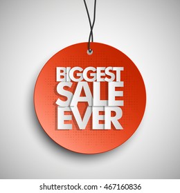 Biggest sale ever circle banner tag. Abstract round background. Advertising poster. Vector illustration