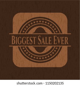 Biggest Sale Ever wooden emblem. Retro