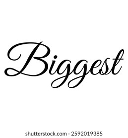 biggest text for T-shirt and other use on white background.