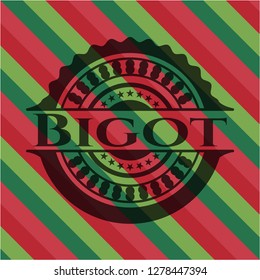 Bigot christmas badge.